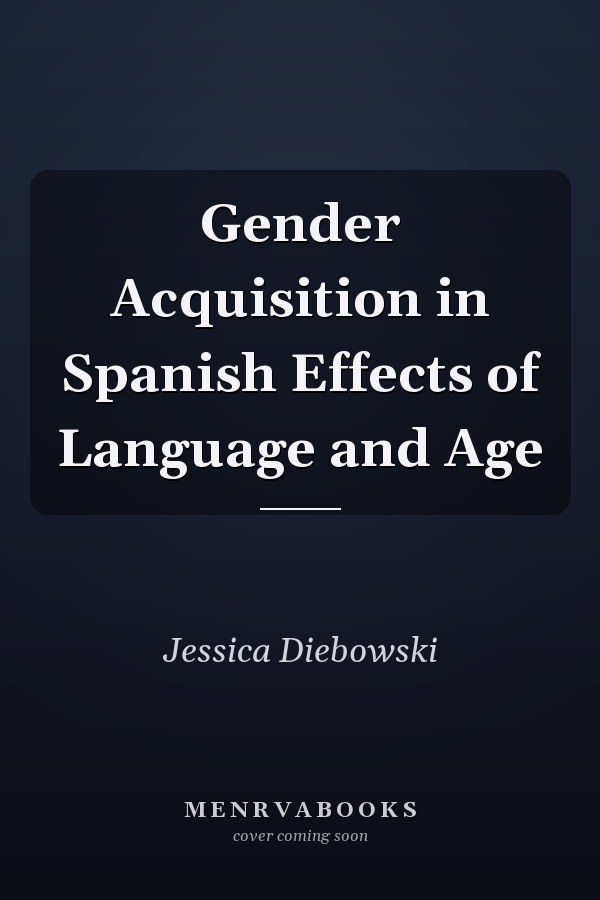 Gender Acquisition in Spanish Effects of Language and Age