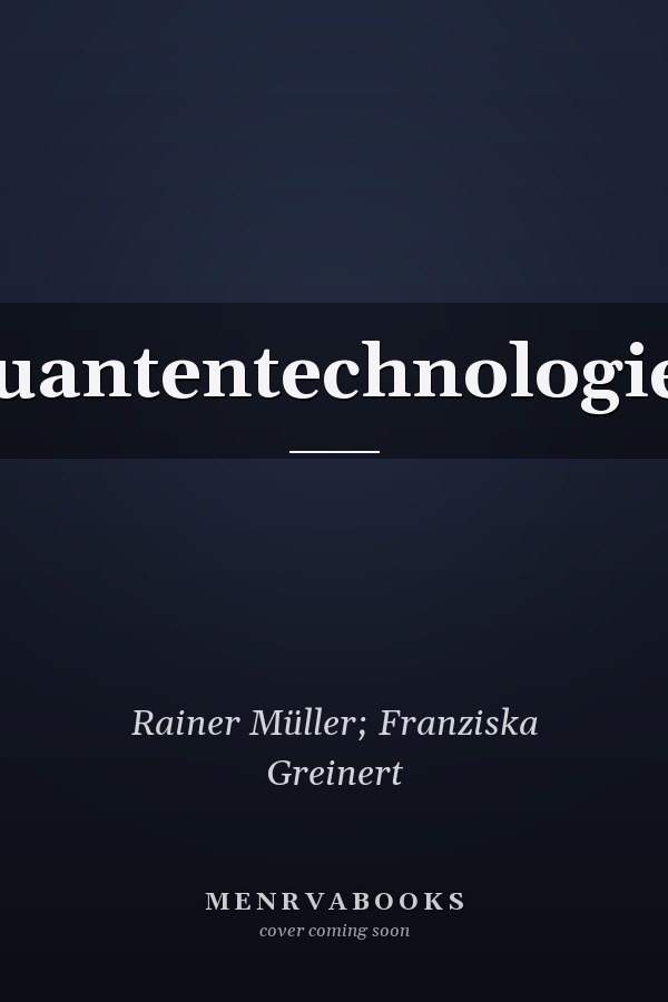 Quantentechnologien