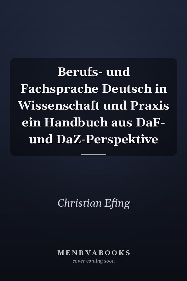 Berufs- und Fachsprache Deutsch in Wissenschaft und Praxis ein Handbuch aus DaF- und DaZ-Perspektive