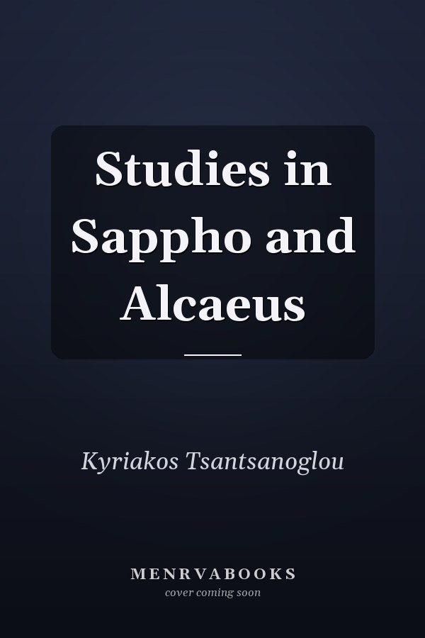 Studies in Sappho and Alcaeus
