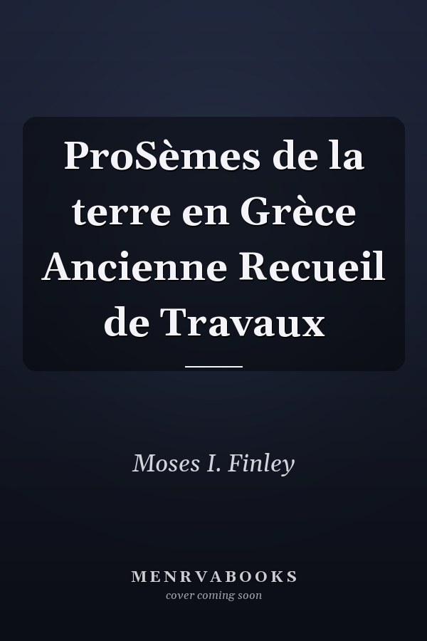 ProSèmes de la terre en Grèce Ancienne Recueil de Travaux