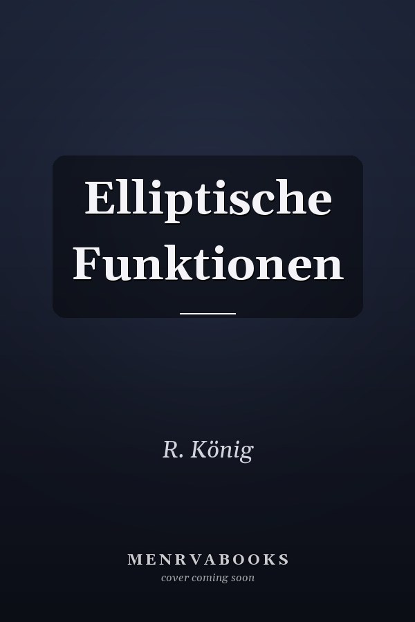 Elliptische Funktionen