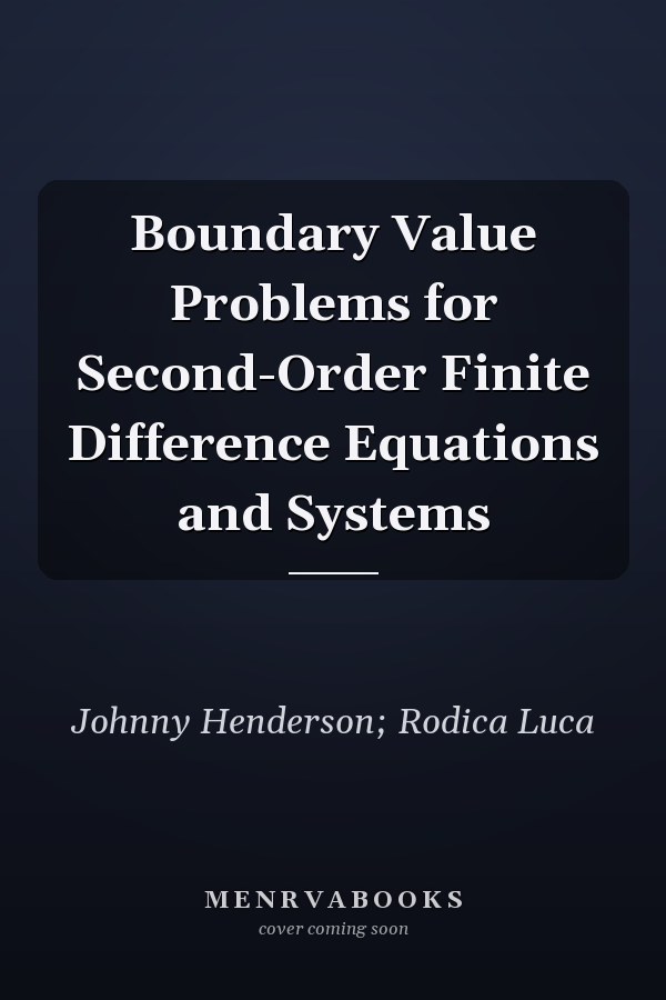 Boundary Value Problems for Second-Order Finite Difference Equations and Systems