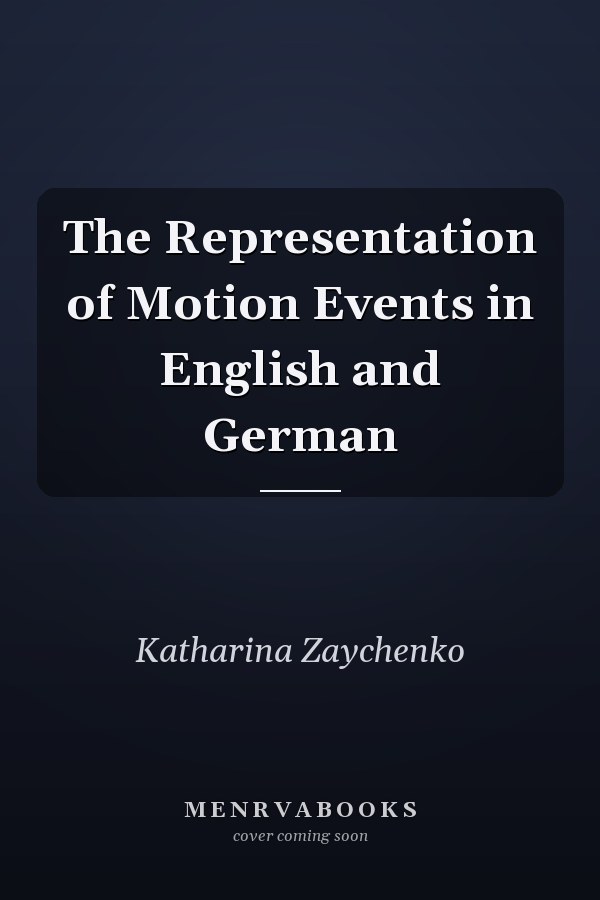 The Representation of Motion Events in English and German