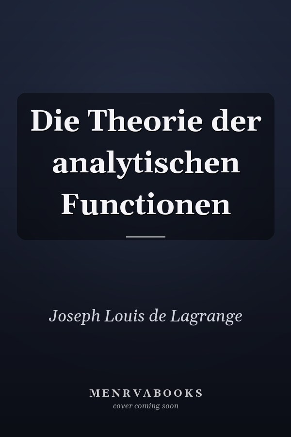 Die Theorie der analytischen Functionen