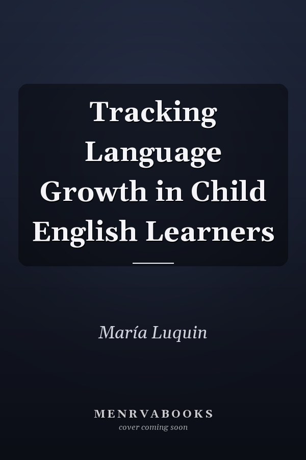 Tracking Language Growth in Child English Learners