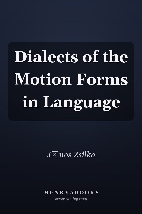 Dialects of the Motion Forms in Language