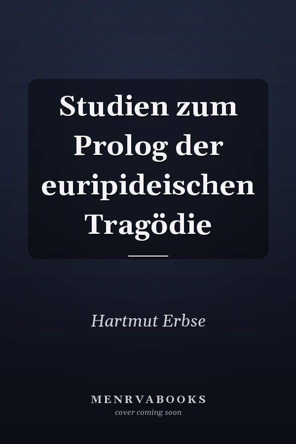 Studien zum Prolog der euripideischen Tragödie