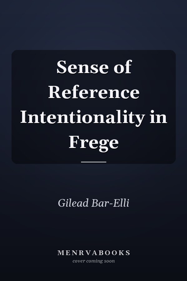 Sense of Reference Intentionality in Frege