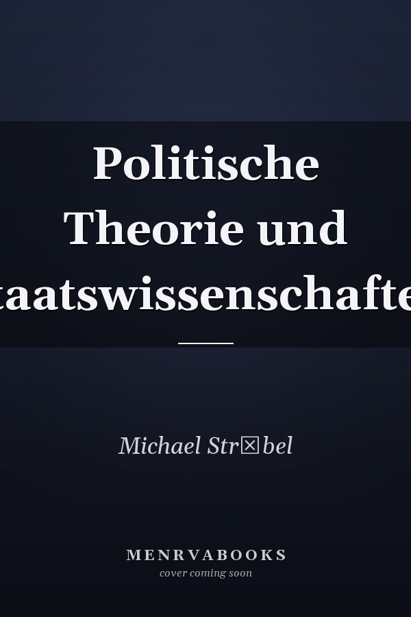 Politische Theorie und Staatswissenschaften