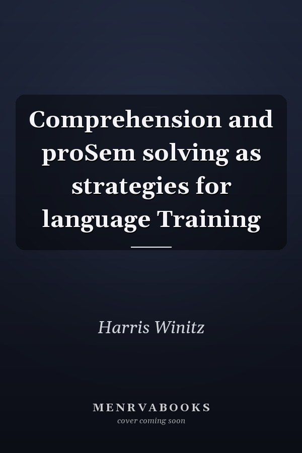 Comprehension and proSem solving as strategies for language Training