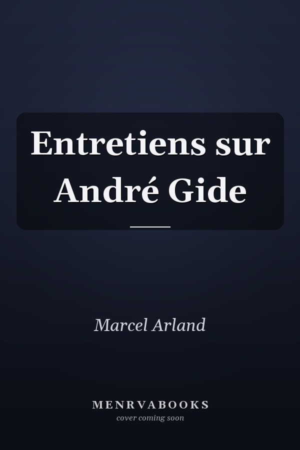 Entretiens sur André Gide