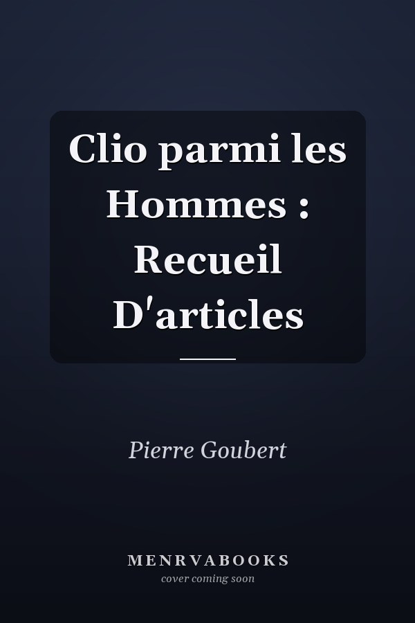 Clio parmi les Hommes : Recueil D'articles