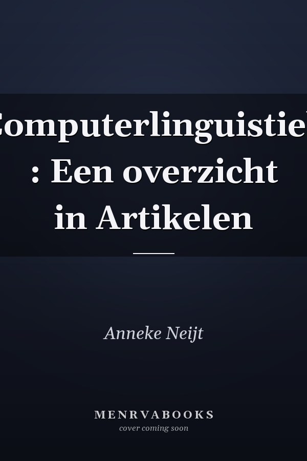 Computerlinguistiek : Een overzicht in Artikelen