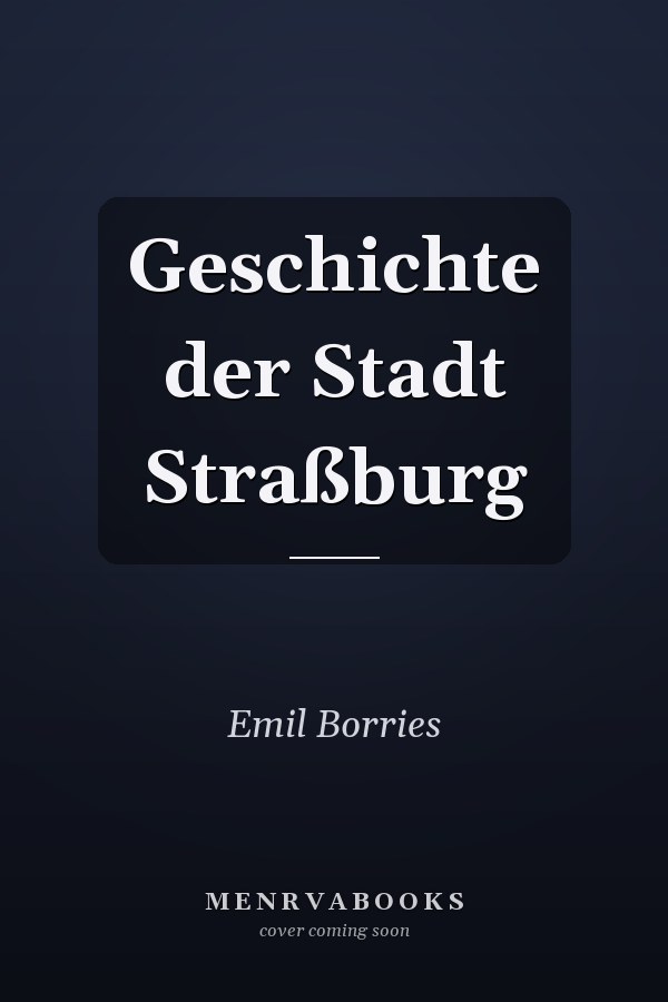 Geschichte der Stadt Straßburg