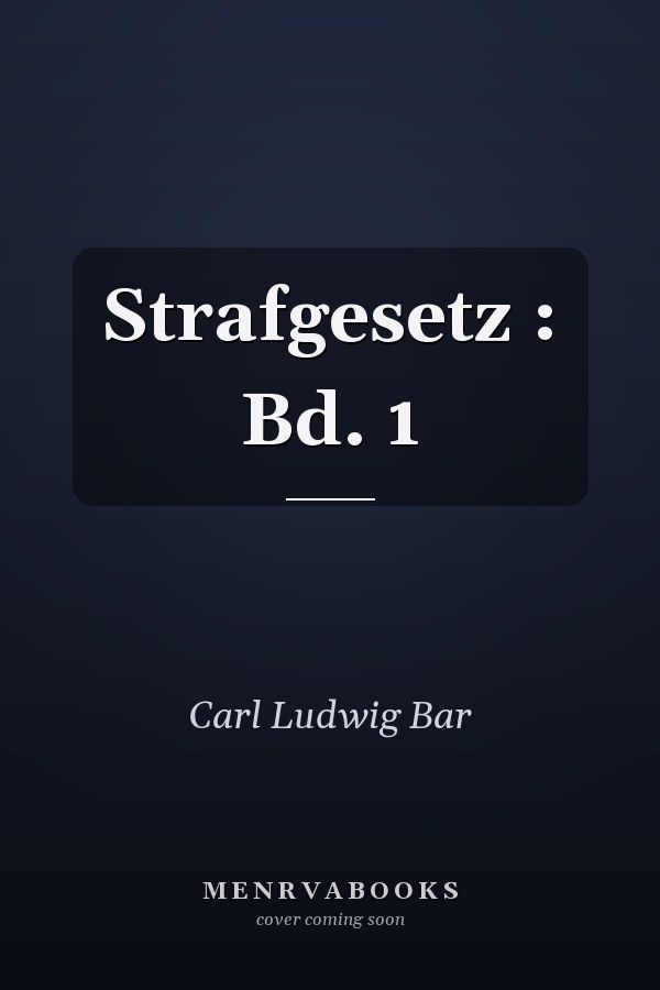 Strafgesetz : Bd. 1