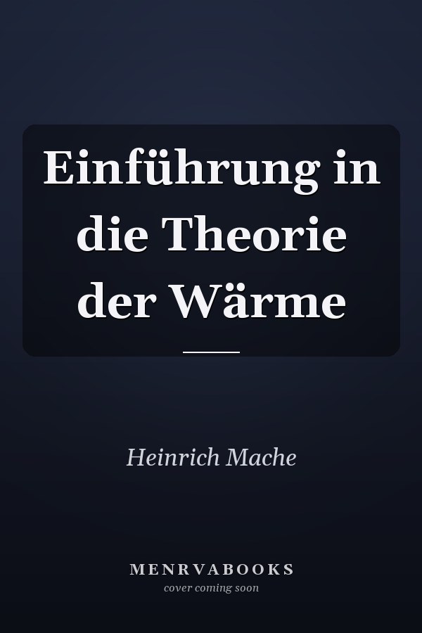 Einführung in die Theorie der Wärme