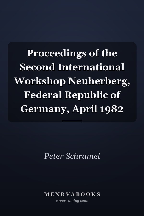 Proceedings of the Second International Workshop Neuherberg, Federal Republic of Germany, April 1982
