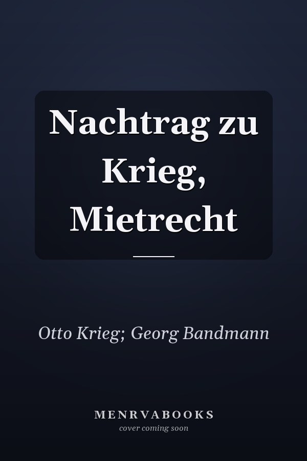 Nachtrag zu Krieg, Mietrecht