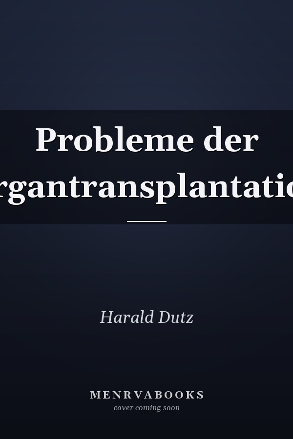Probleme der Organtransplantation
