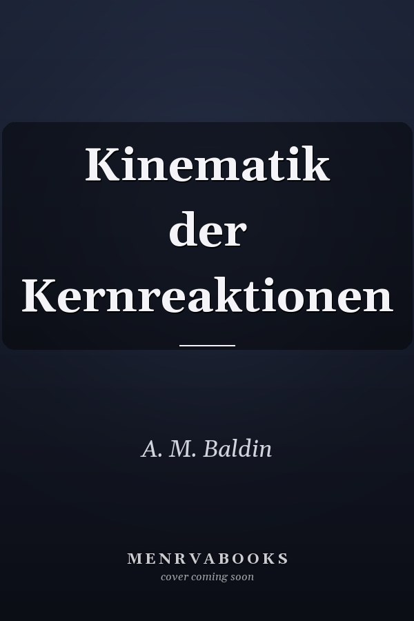 Kinematik der Kernreaktionen