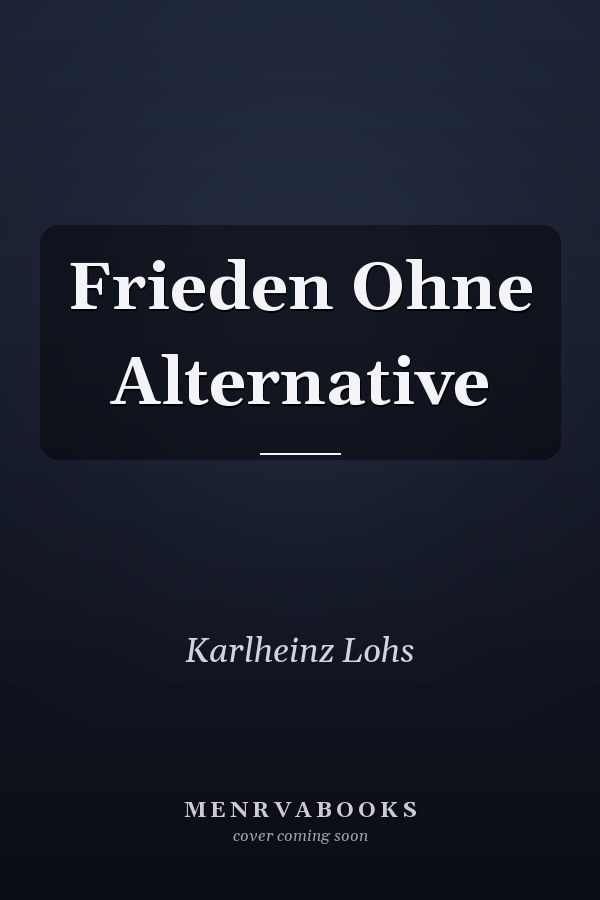 Frieden Ohne Alternative