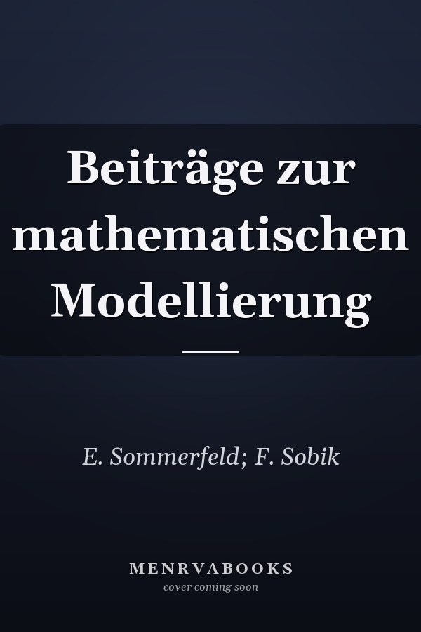 Beiträge zur mathematischen Modellierung