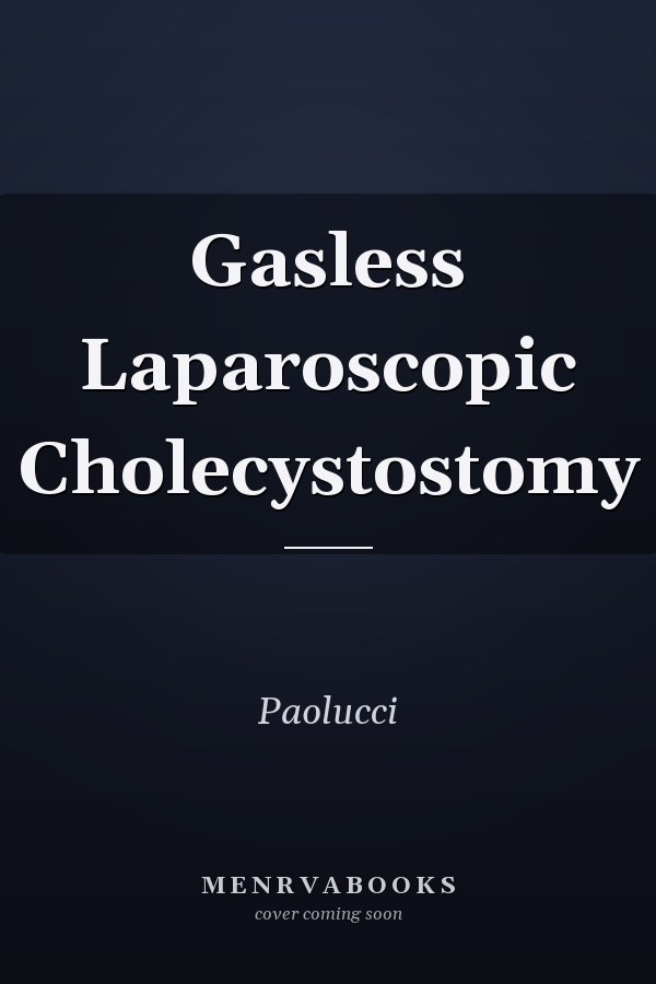 Gasless Laparoscopic Cholecystostomy