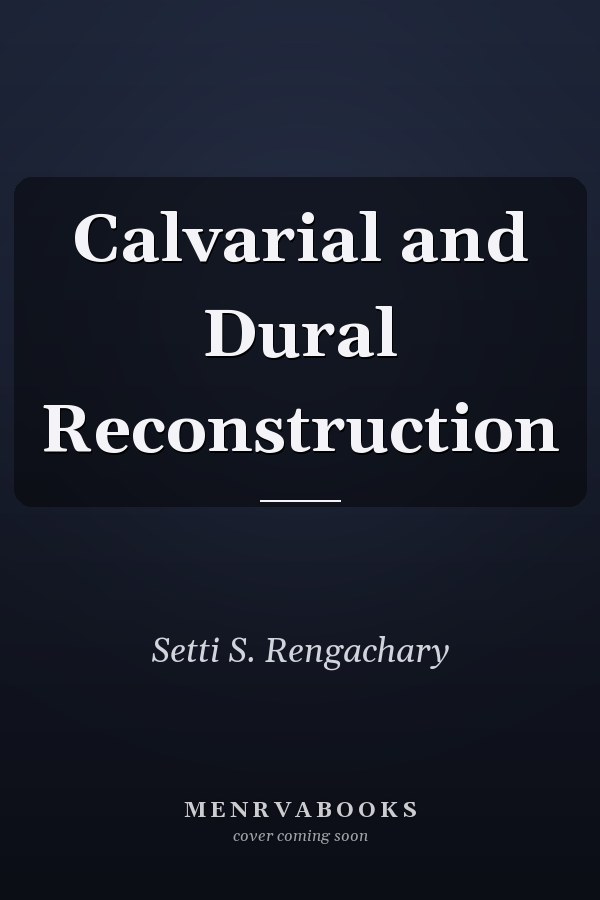 Calvarial and Dural Reconstruction