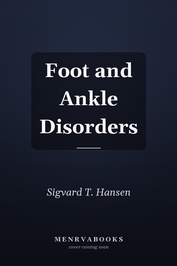 Foot and Ankle Disorders