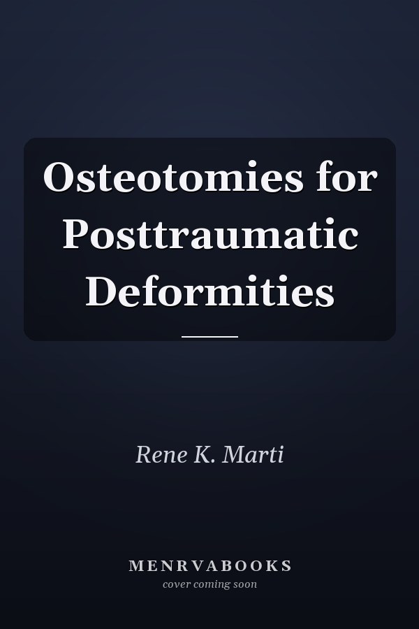 Osteotomies for Posttraumatic Deformities