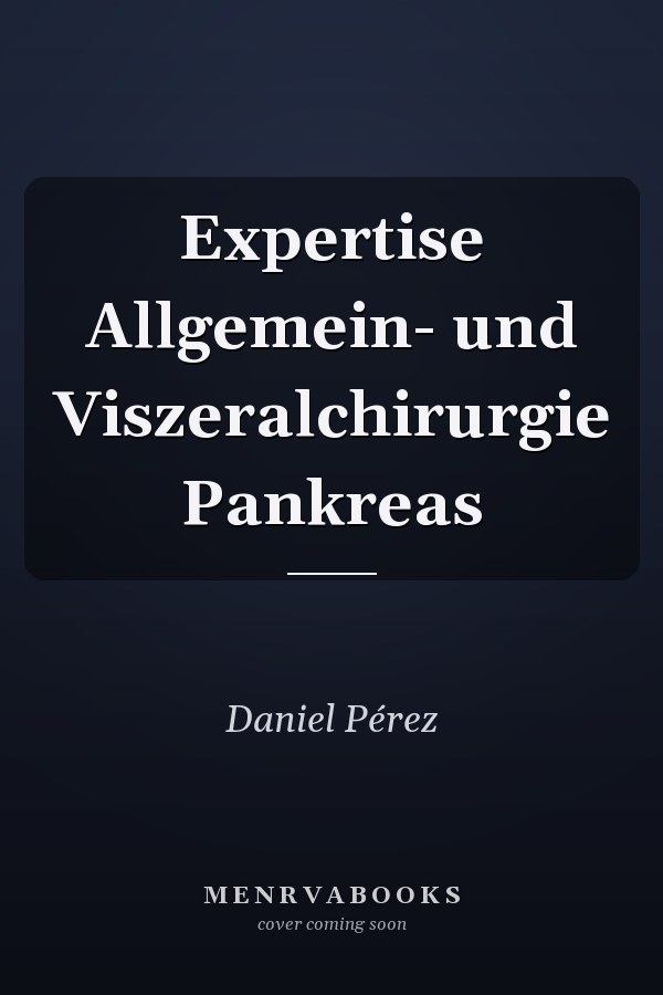 Expertise Allgemein- und Viszeralchirurgie Pankreas