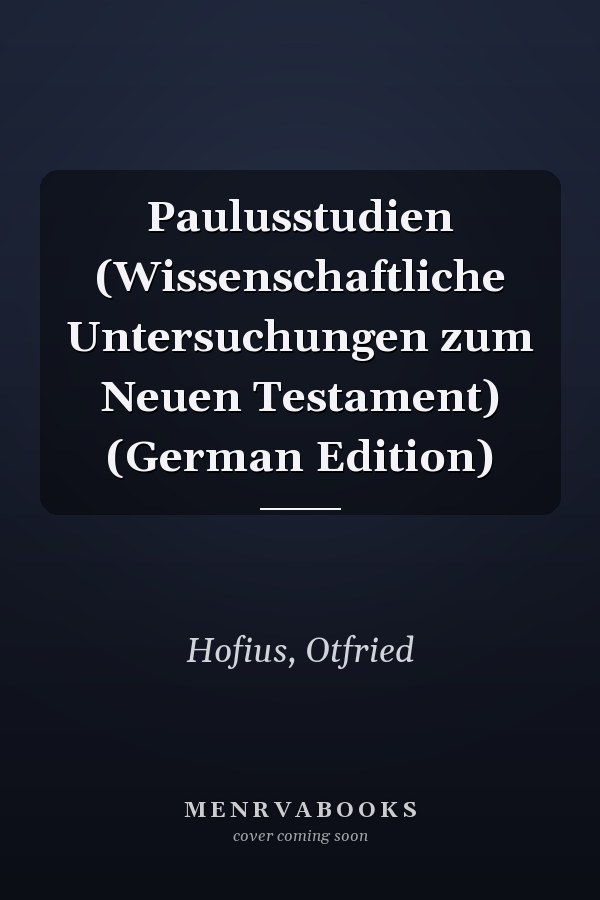 Paulusstudien (Wissenschaftliche Untersuchungen zum Neuen Testament) (German Edition)