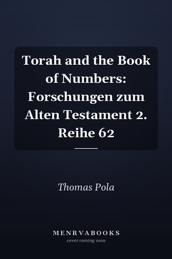 Torah and the Book of Numbers: Forschungen zum Alten Testament 2. Reihe 62