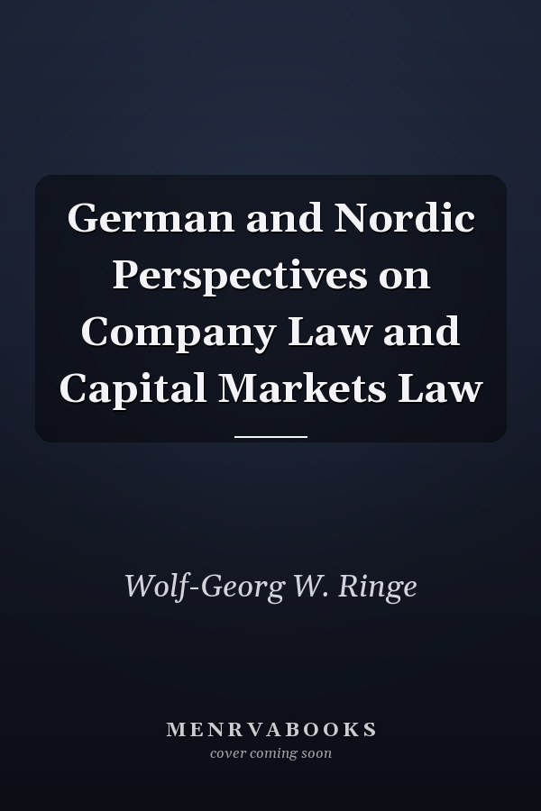 German and Nordic Perspectives on Company Law and Capital Markets Law