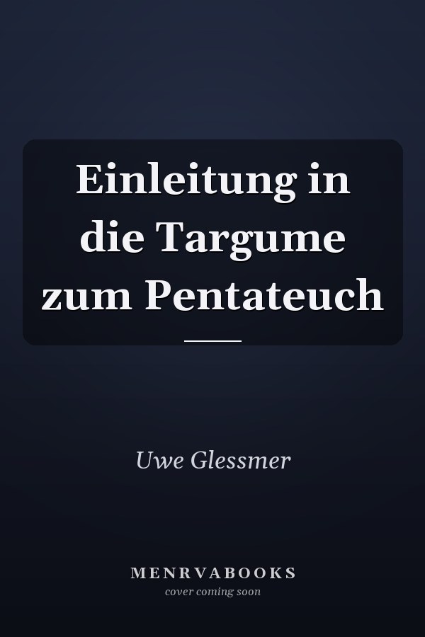 Einleitung in die Targume zum Pentateuch