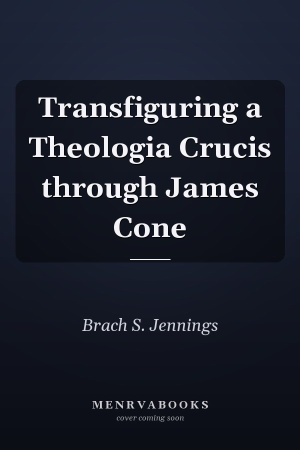 Transfiguring a Theologia Crucis through James Cone