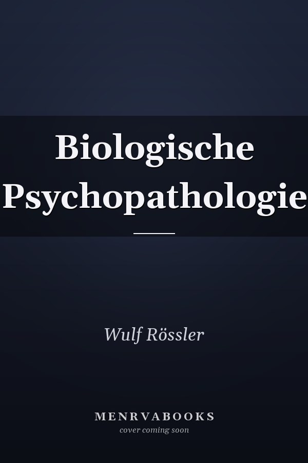 Biologische Psychopathologie