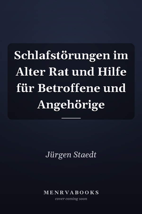 Schlafstörungen im Alter Rat und Hilfe für Betroffene und Angehörige