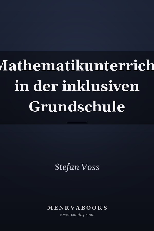 Mathematikunterricht in der inklusiven Grundschule