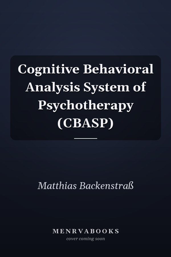 Cognitive Behavioral Analysis System of Psychotherapy (CBASP)