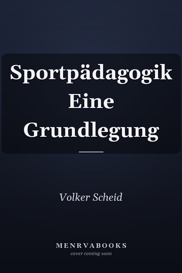 Sportpädagogik Eine Grundlegung