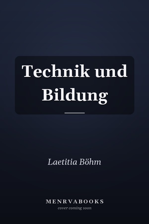 Technik und Bildung