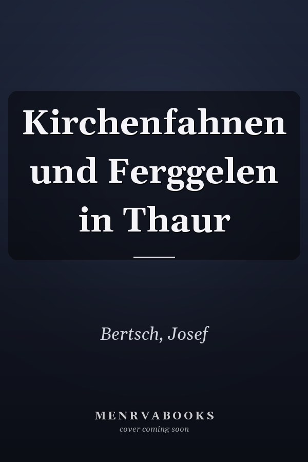 Kirchenfahnen und Ferggelen in Thaur