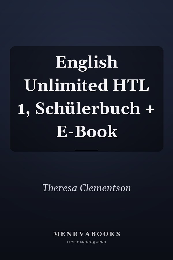English Unlimited HTL 1, Schülerbuch + E-Book