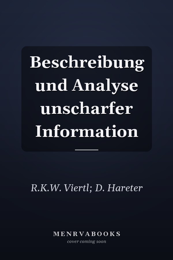 Beschreibung und Analyse unscharfer Information