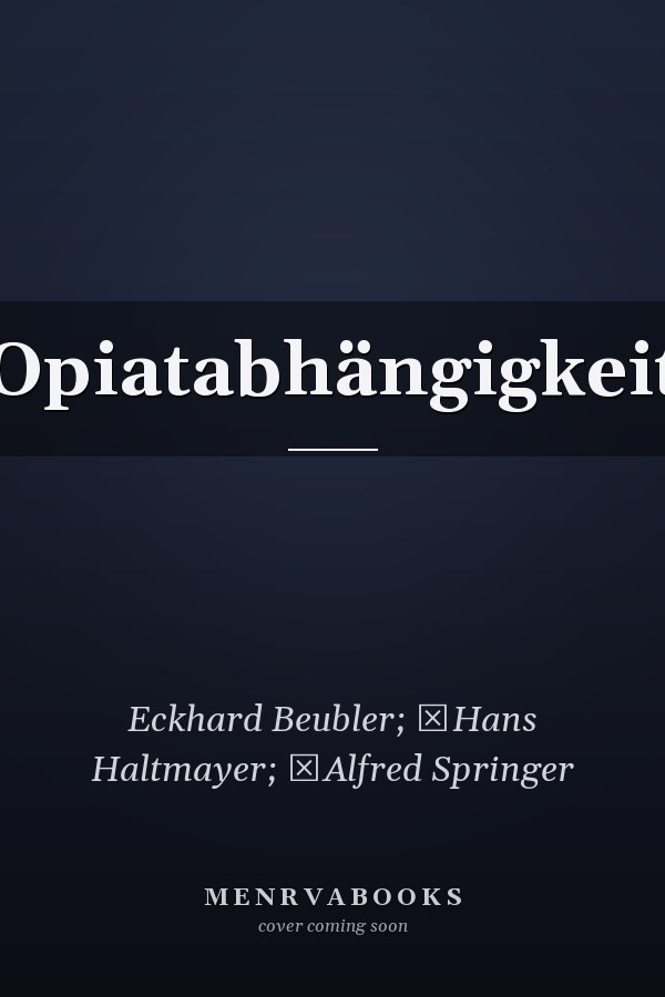Opiatabhängigkeit