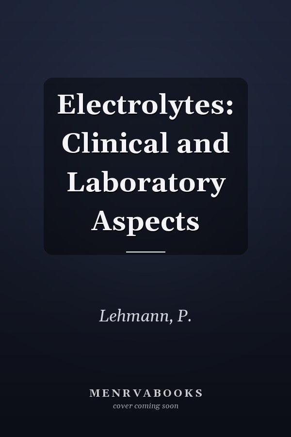 Electrolytes: Clinical and Laboratory Aspects