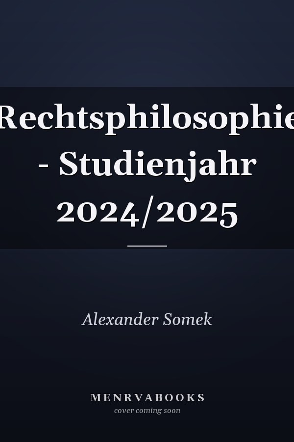 Rechtsphilosophie - Studienjahr 2024/2025