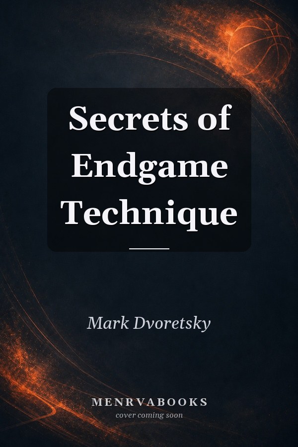 Secrets of Endgame Technique